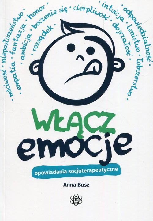 

Włącz emocje Opowiadania socjoterapeutyczne Busz