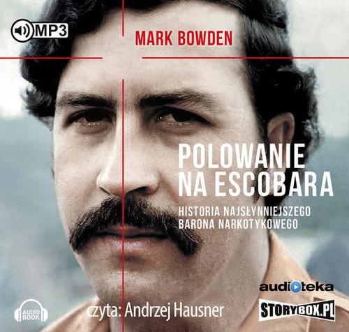 

Polowanie na Escobara Mark Bowden