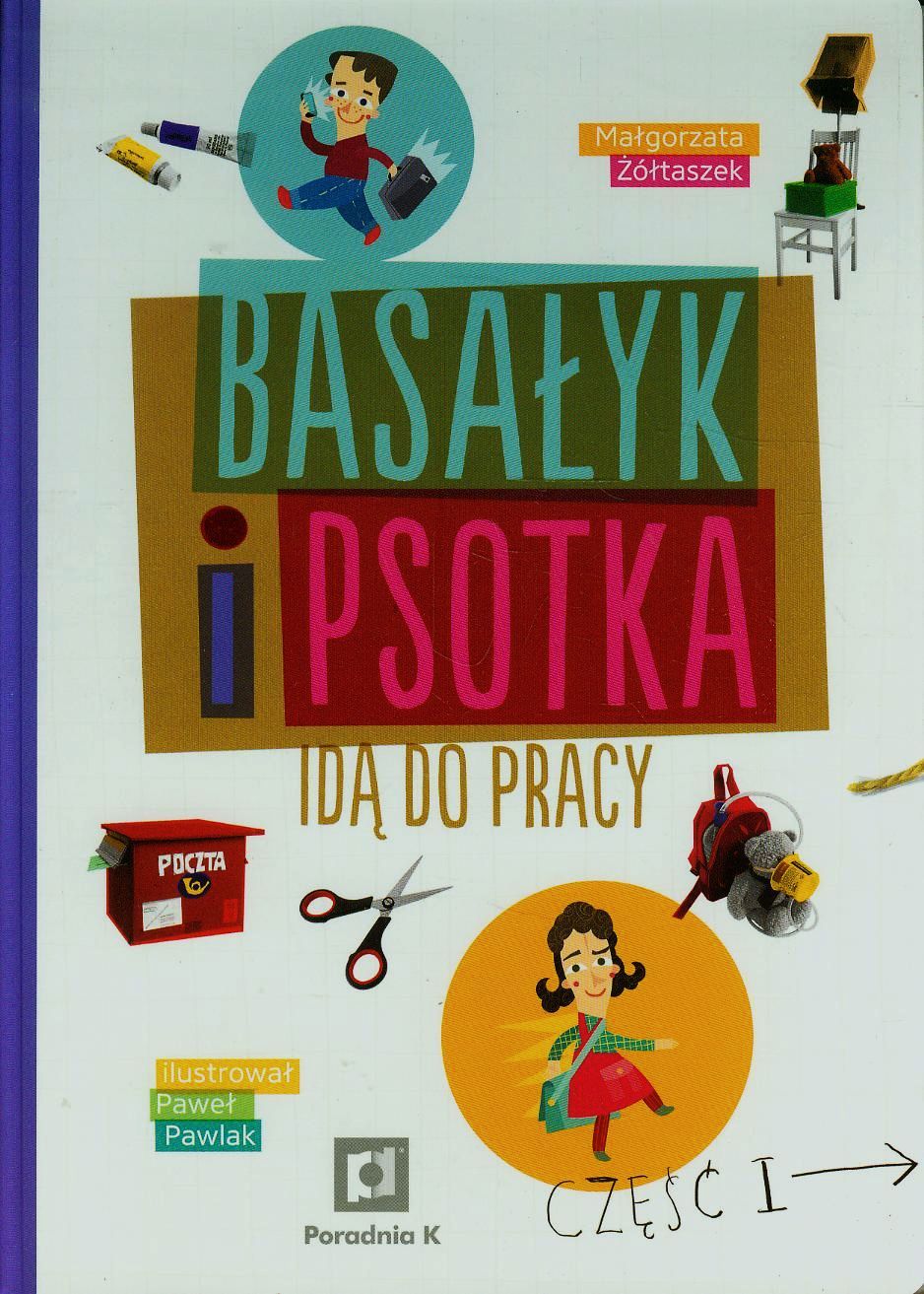 

Basałyk i Psotka idą do pracy Część 1