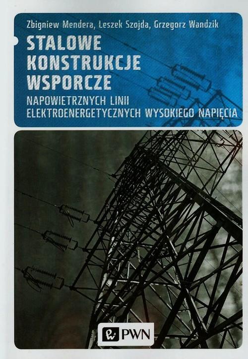 

Stalowe konstrukcje wsporcze napowietrznych linii