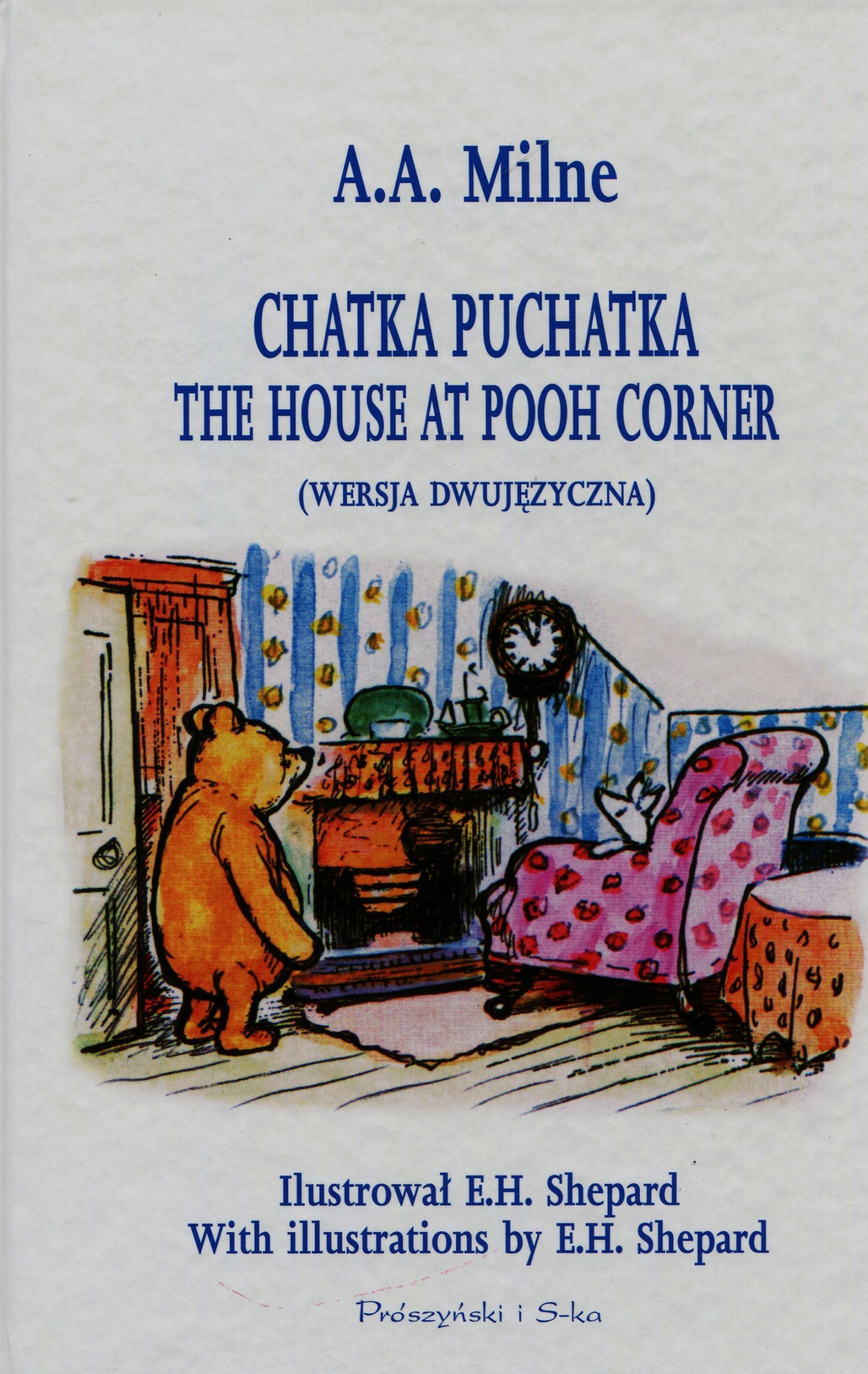 

Chatka Puchatka wersja dwujęzyczna A. A. Milne