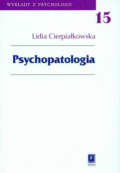 

Psychopatologia Lidia Cierpiałkowska
