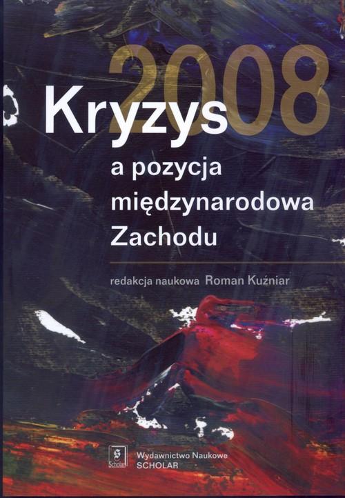 

Kryzys 2008 a pozycja międzynarodowa R.Kuźniar