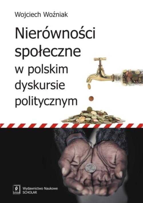 

Nierówności społeczne w polskim dyskursie politycz