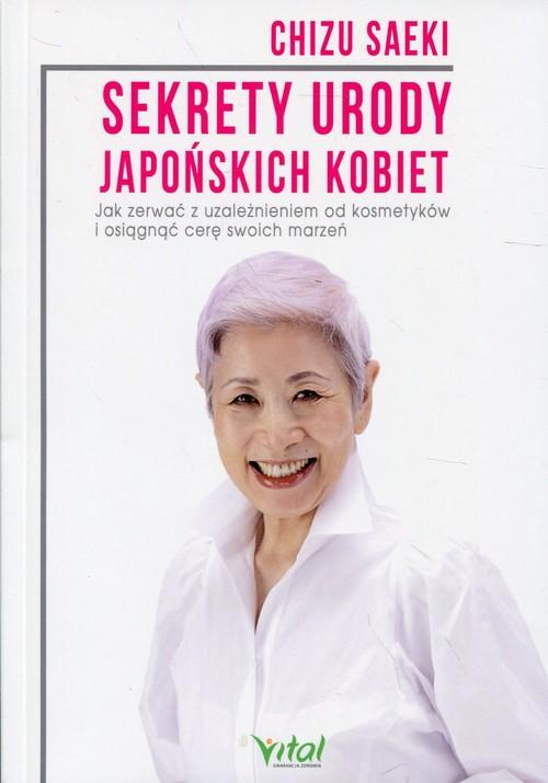 

Sekrety urody japońskich kobiet Chizu Saeki