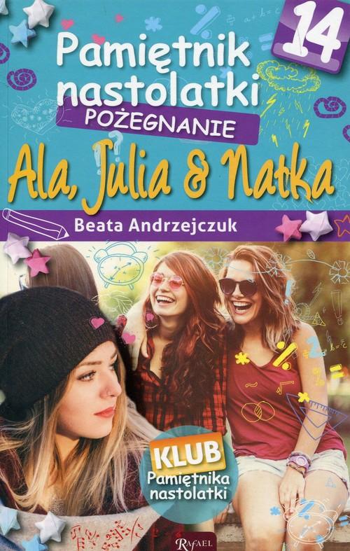 

Pamiętnik nastolatki 14 Pożegnanie B. Andrzejczuk
