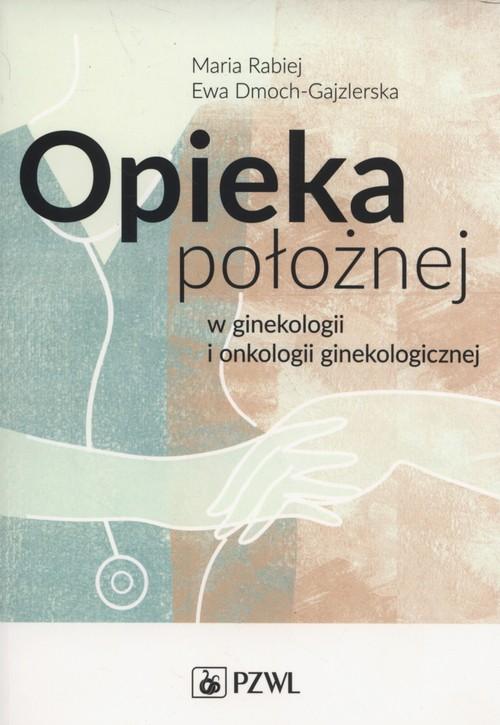 

Opieka położnej w ginekologii i onkologii ginekolo