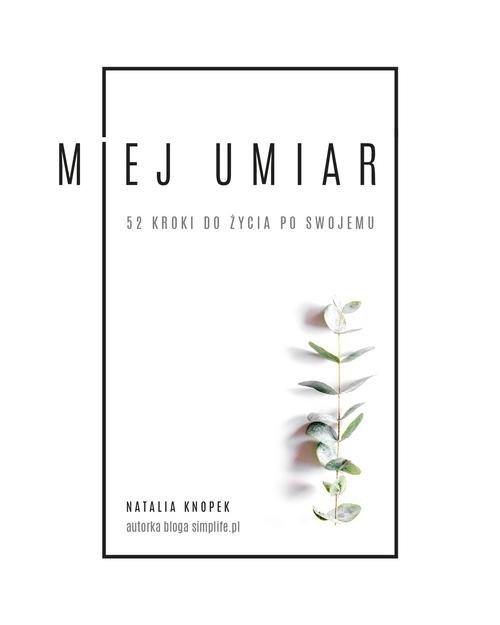 

Miej umiar Natalia Knopek