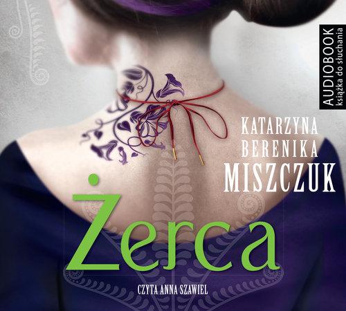 

Żerca Katarzyna Berenika Miszczuk