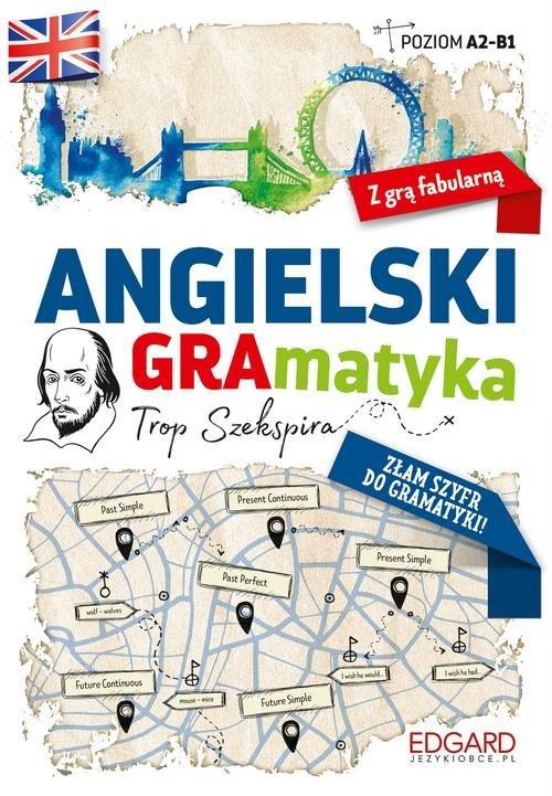 

Angielski GRAmatyka Tropem Szekspira
