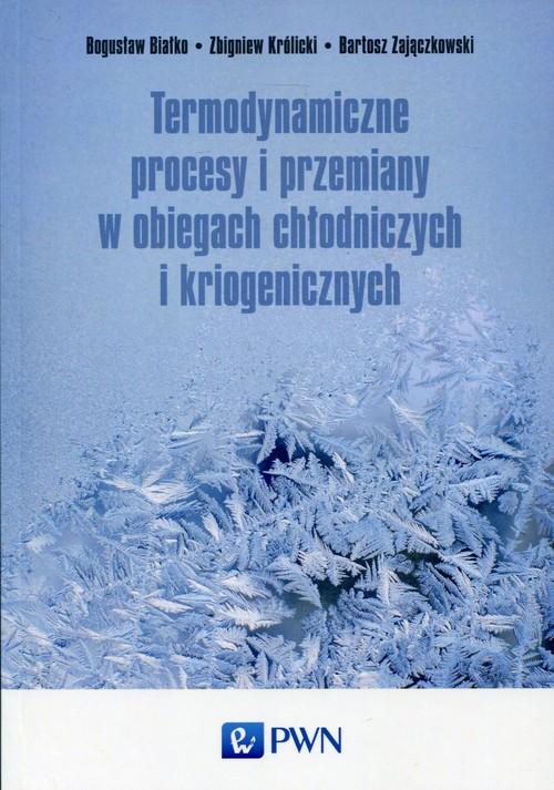 

Termodynamiczne procesy i przemiany w obiegach chł
