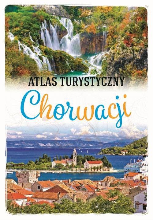 

Atlas turystyczny Chorwacji Marcin Jaskulski
