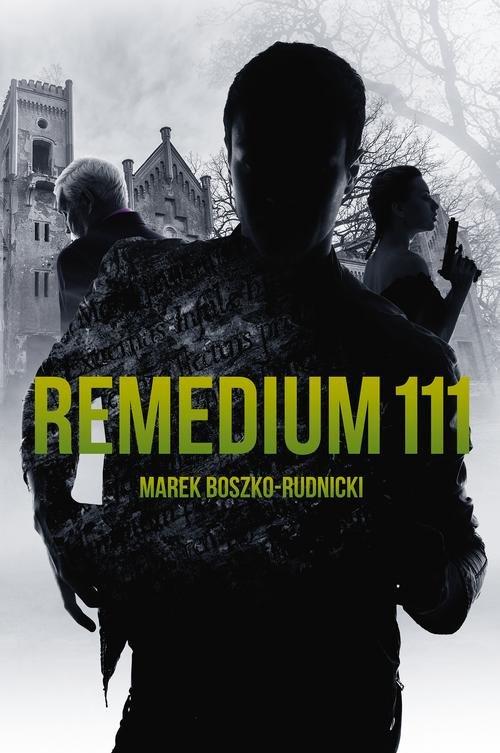 

Remedium 111 Marek Boszko-Rudnicki