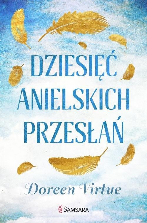 

10 anielskich przesłań Doreen Virtue