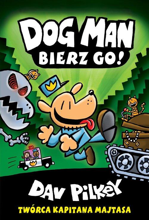 

Dogman Tom 2 Bierz go! Dav Pilkey