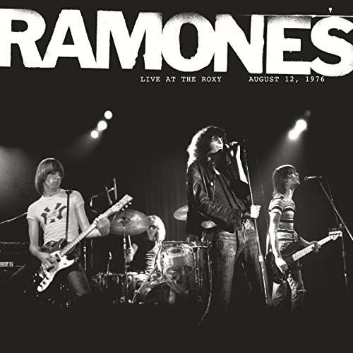

Ramones Live At The Roxy August 12, 1976
