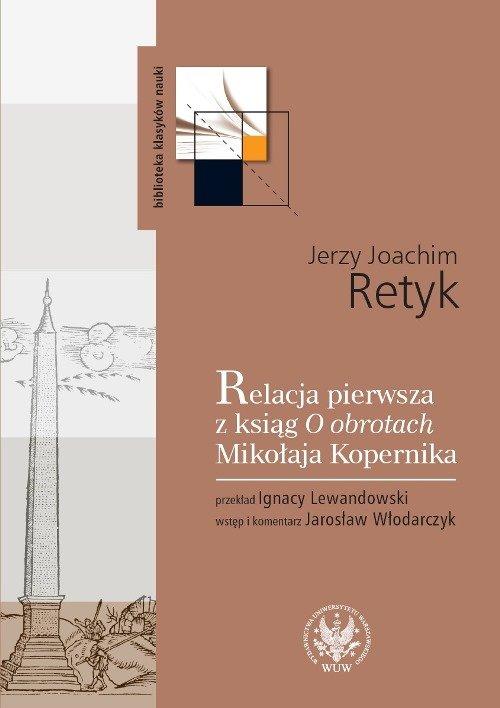 

Relacja pierwsza z ksiąg O obrotach... Retyk