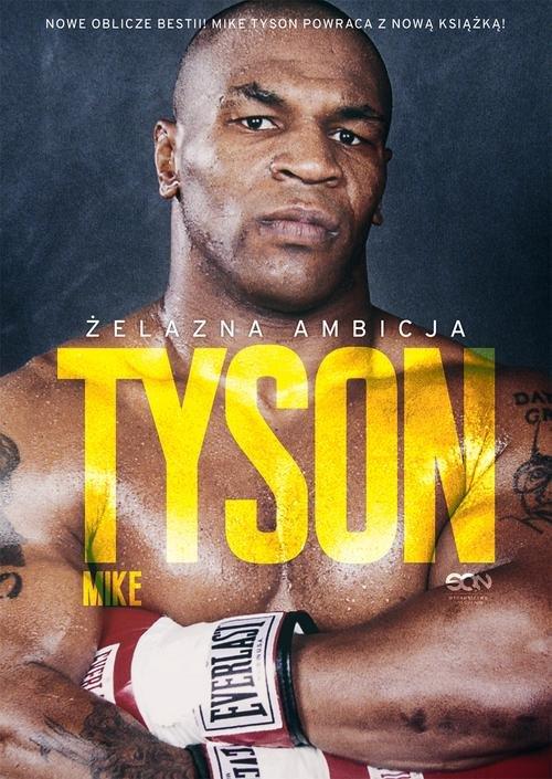

Tyson Żelazna ambicja Larry Sloman, Mike Tyson