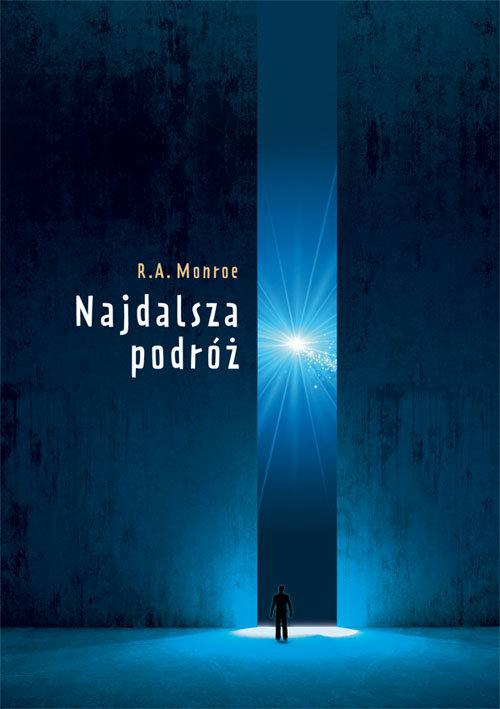 

Najdalsza podróż Robert A. Monroe Galaktyka