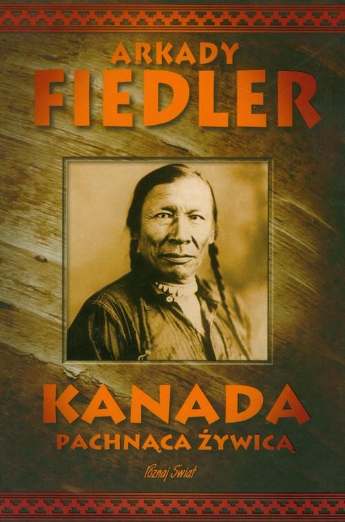 

Kanada pachnąca żywicą Arkady Fiedler