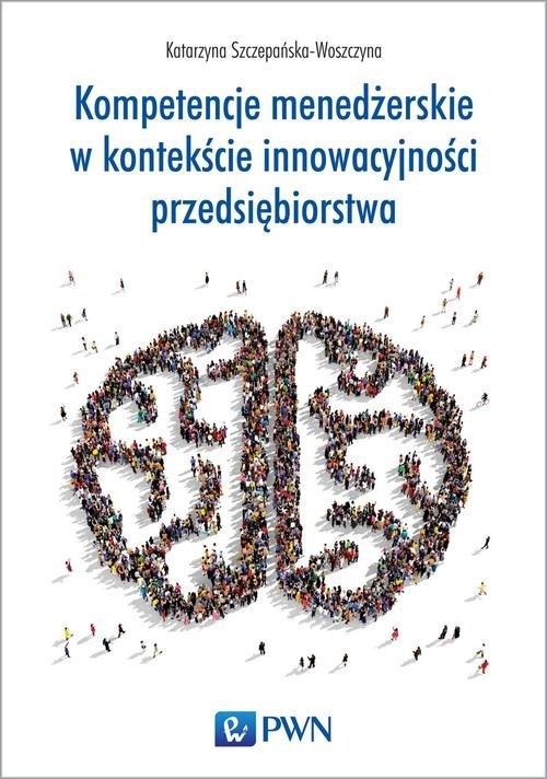 

Kompetencje menedżerskie w kontekście innowacy