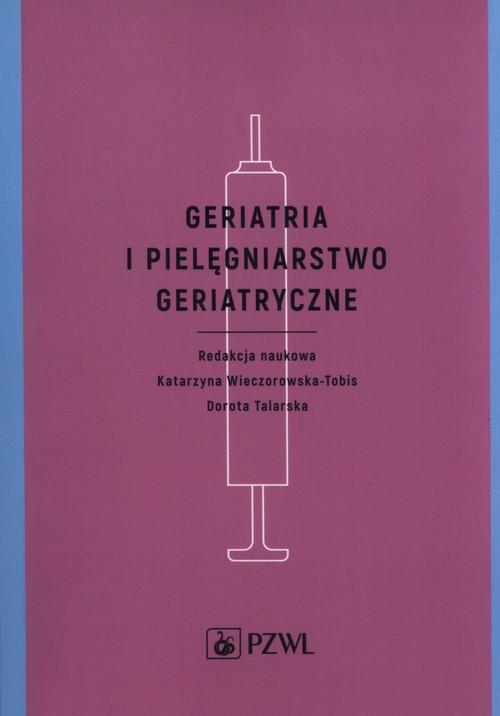 

Geriatria i pielęgniarstwo geriatryczne Tobis