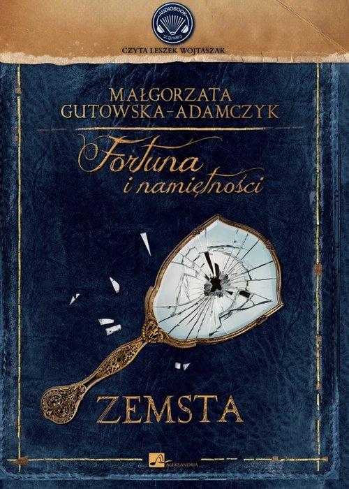 

Fortuna i namiętności Zemsta M. Gutowska-Adamczyk