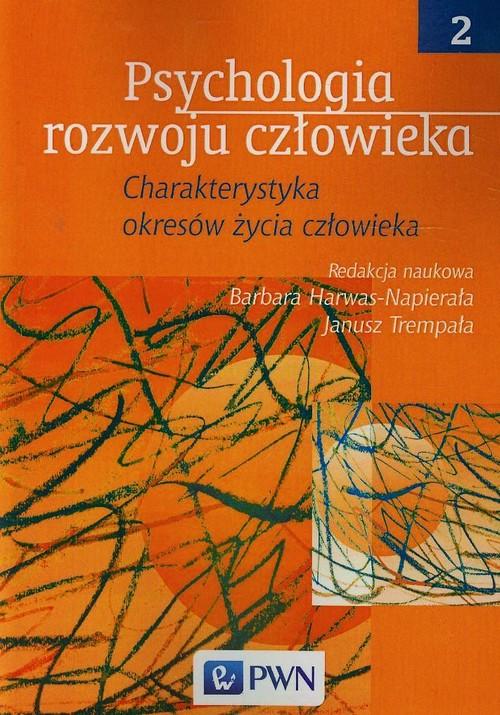 

Psychologia rozwoju człowieka Tom 2