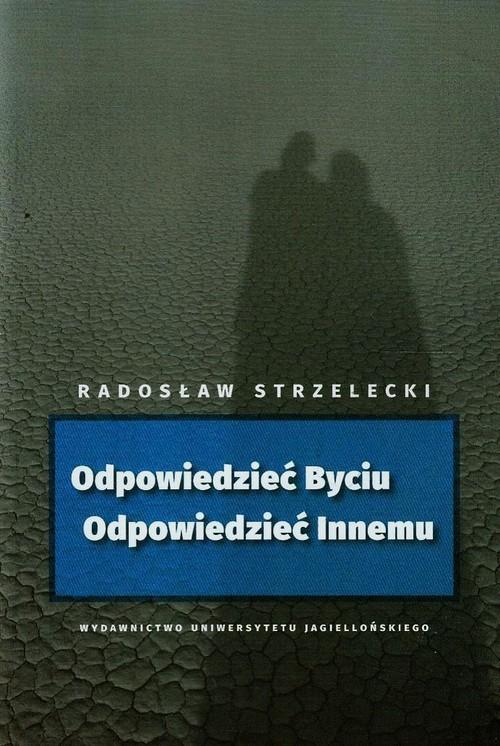 

Odpowiedzieć Byciu Odpowiedzieć Innemu Strzelecki