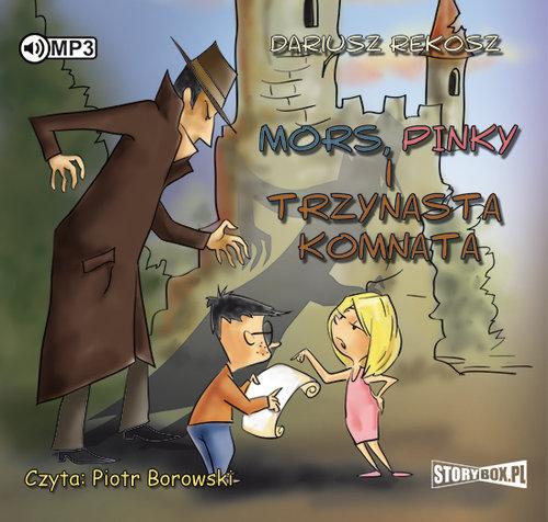 

Mors Pinky i trzynasta komnata Dariusz Rekosz