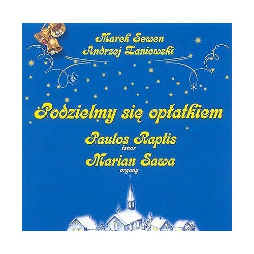 

Paulos Raptis, Marek Sawa Podzielmy Się Opłatkiem