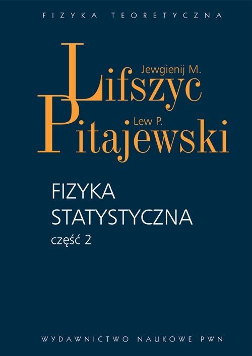 

Fizyka statystyczna część 2 Lifszyc, Pitajewski