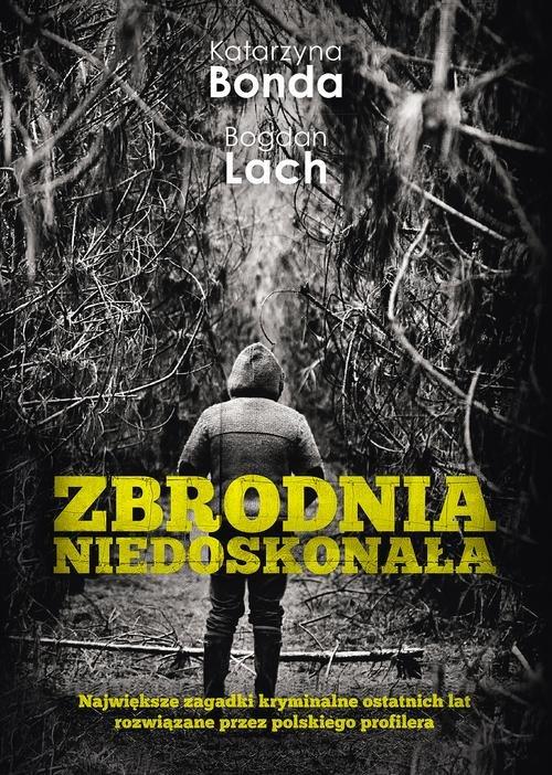 

Zbrodnia niedoskonała Bogdan Lach, K. Bonda
