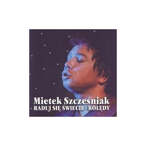 

Mietek Szcześniak Raduj Sie Swiecie - Koledy CD