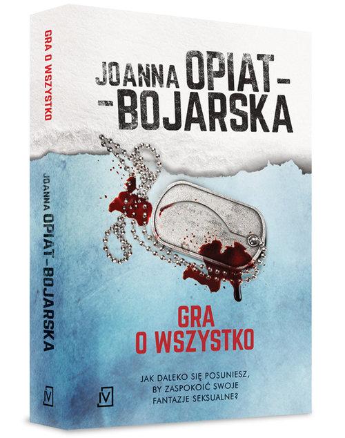 

Gra o wszystko Joanna Opiat-Bojarska