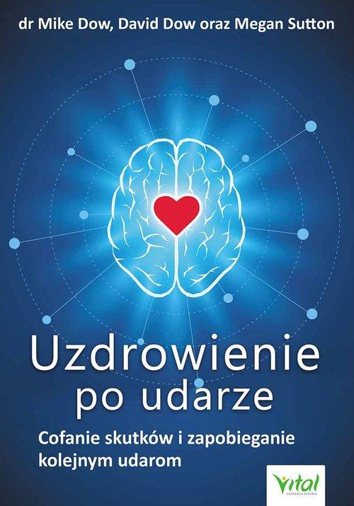 

Uzdrowienie po udarze Mike Dow