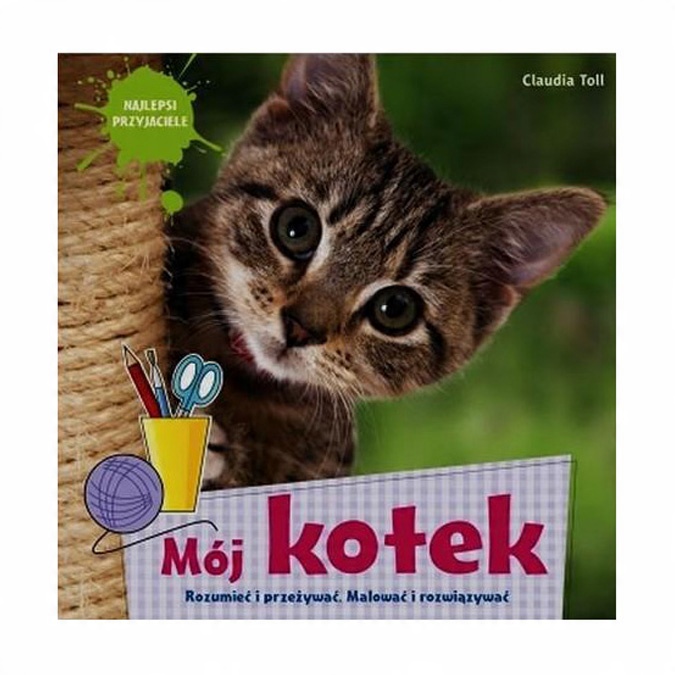 

Mój kotek Rozumieć i przeżywać. Malować... Toll