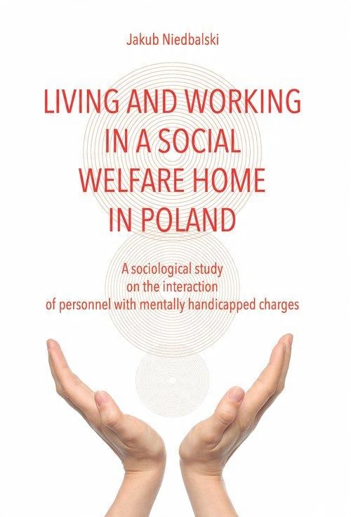

Living and Working in a Social Welfare Home in Pol