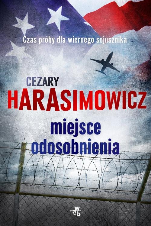 

Miejsce odosobnienia Cezary Harasimowicz
