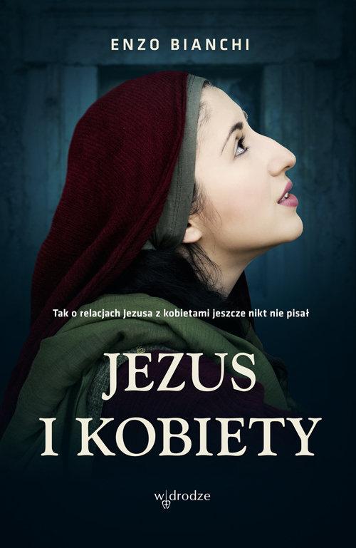 

Jezus i kobiety Enzo Bianchi