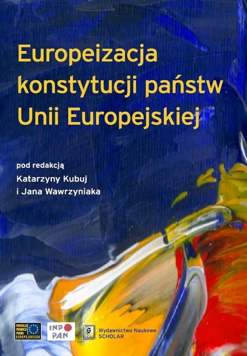 

Europeizacja konstytucji państw Ue.. Katarzyna Jan