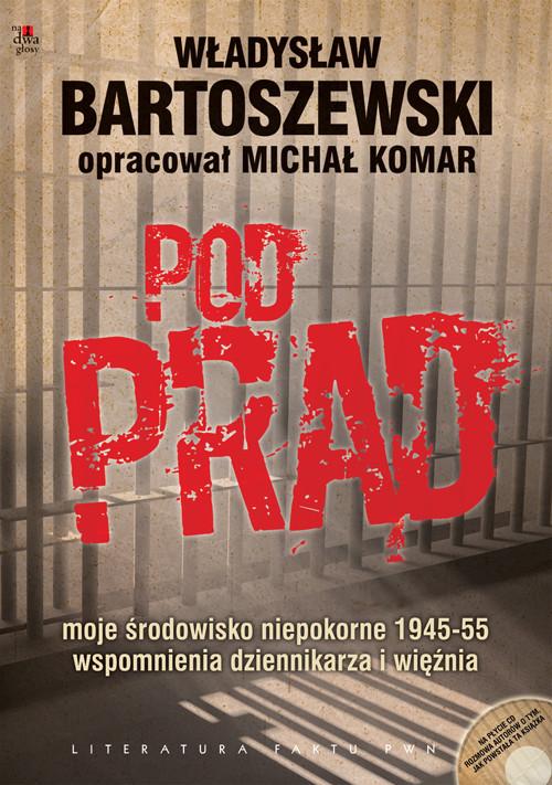 

Pod prąd Michał Komar, Władysław Bartoszewski