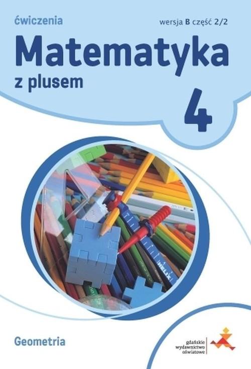 

Matematyka Sp 4 Z Plusem Geometria wersja B Gwo