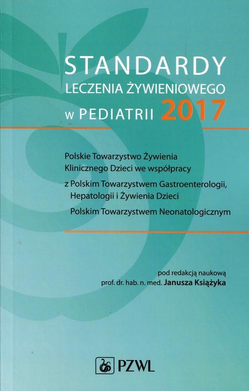 

Standardy leczenia żywieniowego w pediatrii 2017