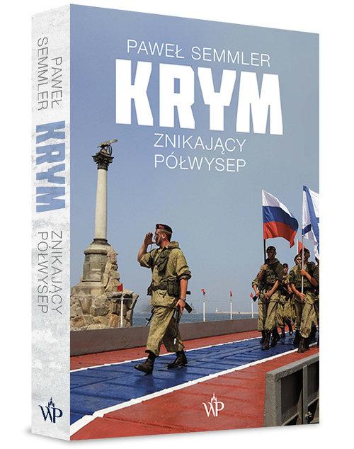 

Krym Znikający półwysep Paweł Semmler