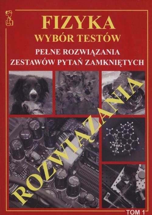 

Fizyka Wybór Testów rozwiązania Tom 1 T. Persona