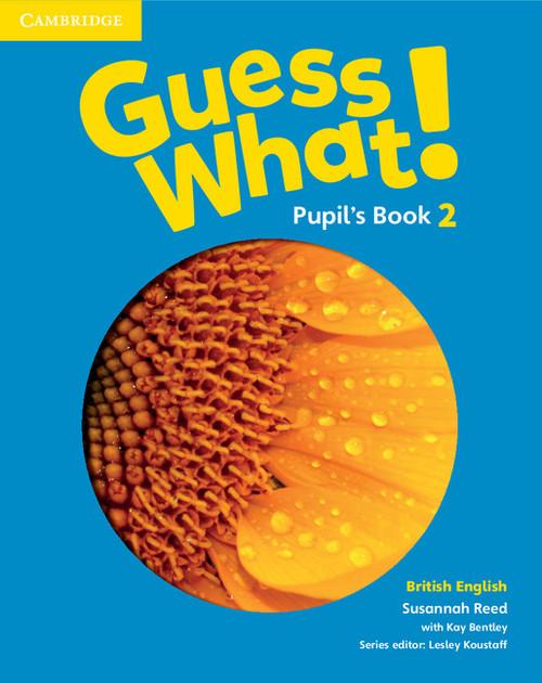 

Guess What! 2 Pupil's Book British English Susanna