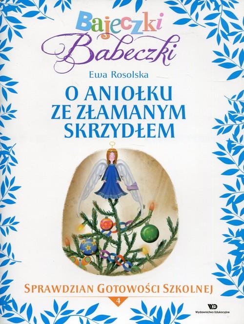 

Bajeczki Babeczki 4 O Aniołku ze złamanym skrzydłe