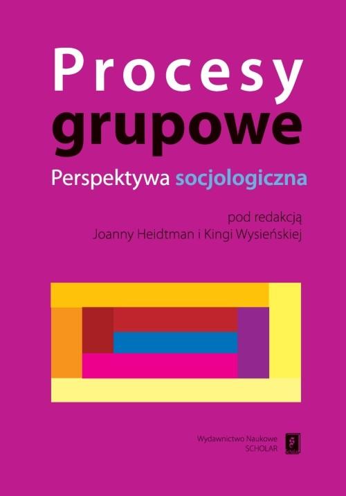 

Procesy grupowe Joanna Heidtman, Kinga Wysieńska