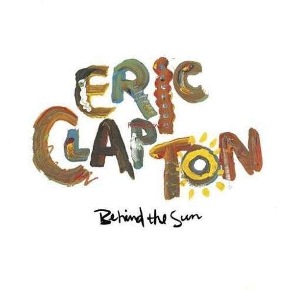 

Eric Clapton Behind The Sun